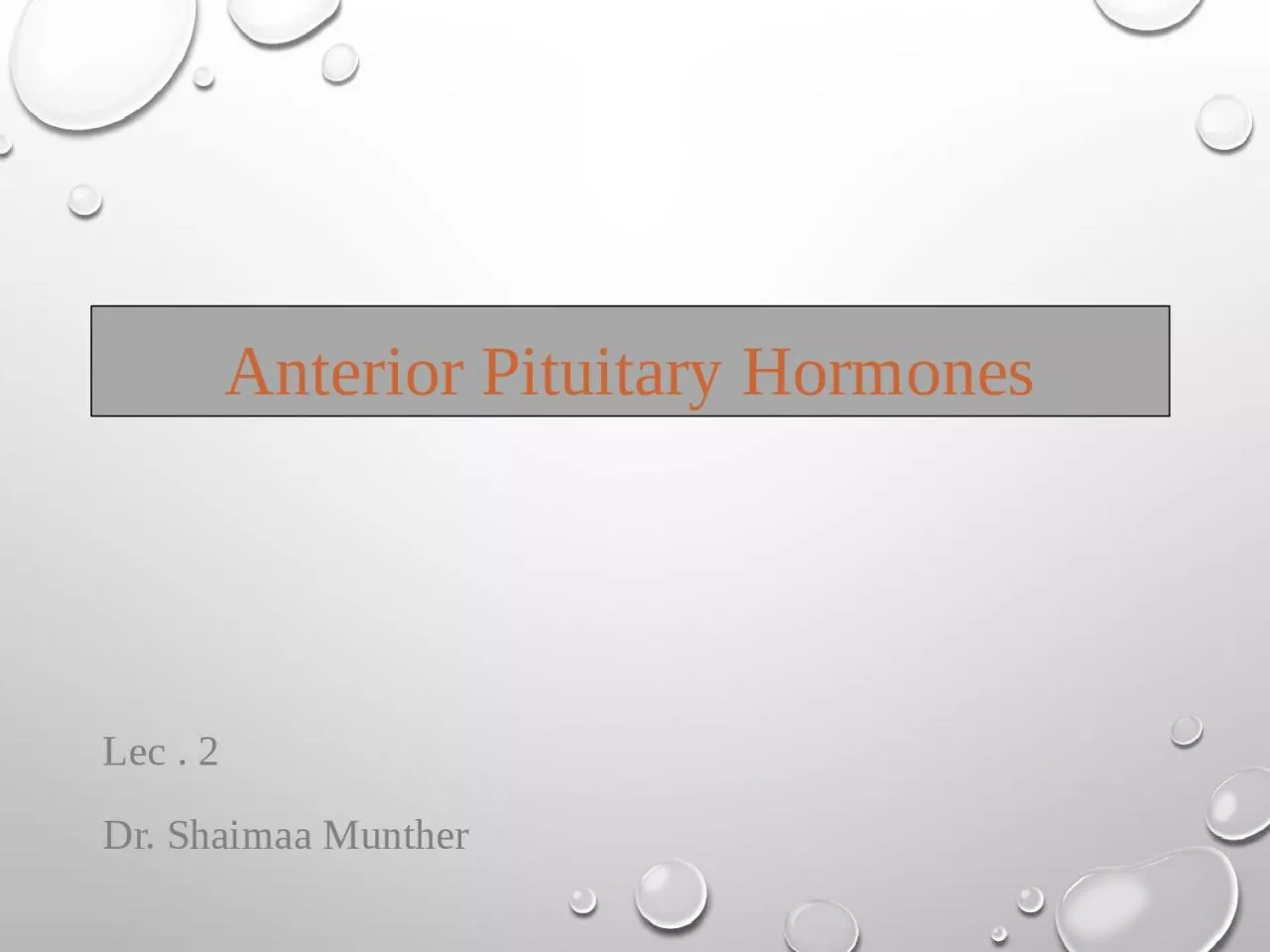 Anterior Pituitary  Hormones