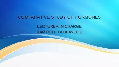 COMPARATIVE STUDY OF HORMONES