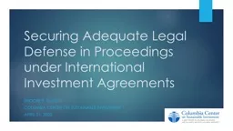 Securing Adequate Legal Defense in Proceedings under International Investment Agreements