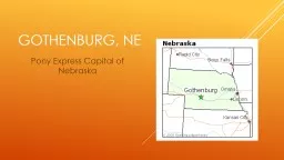 Gothenburg, ne Pony Express Capital of Nebraska