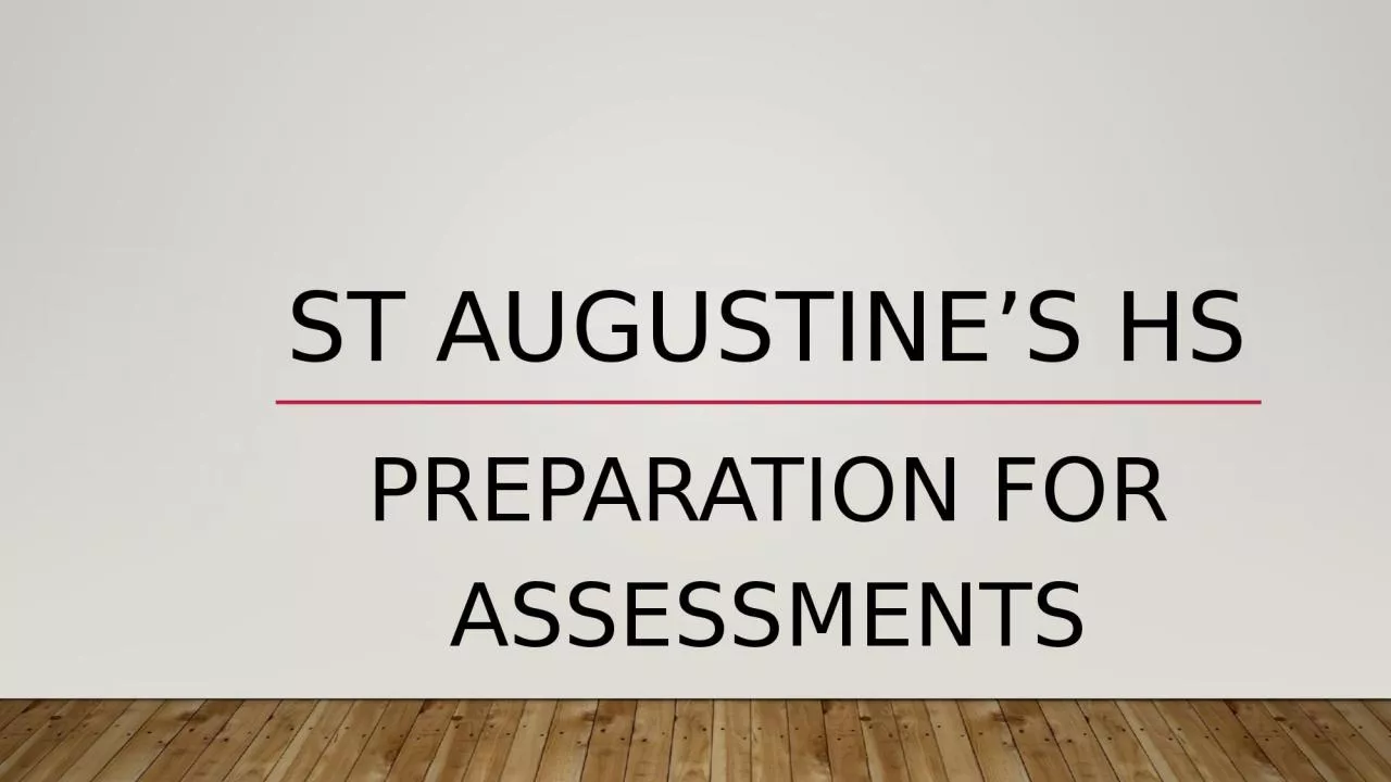 St Augustine’s HS Preparation for Assessments