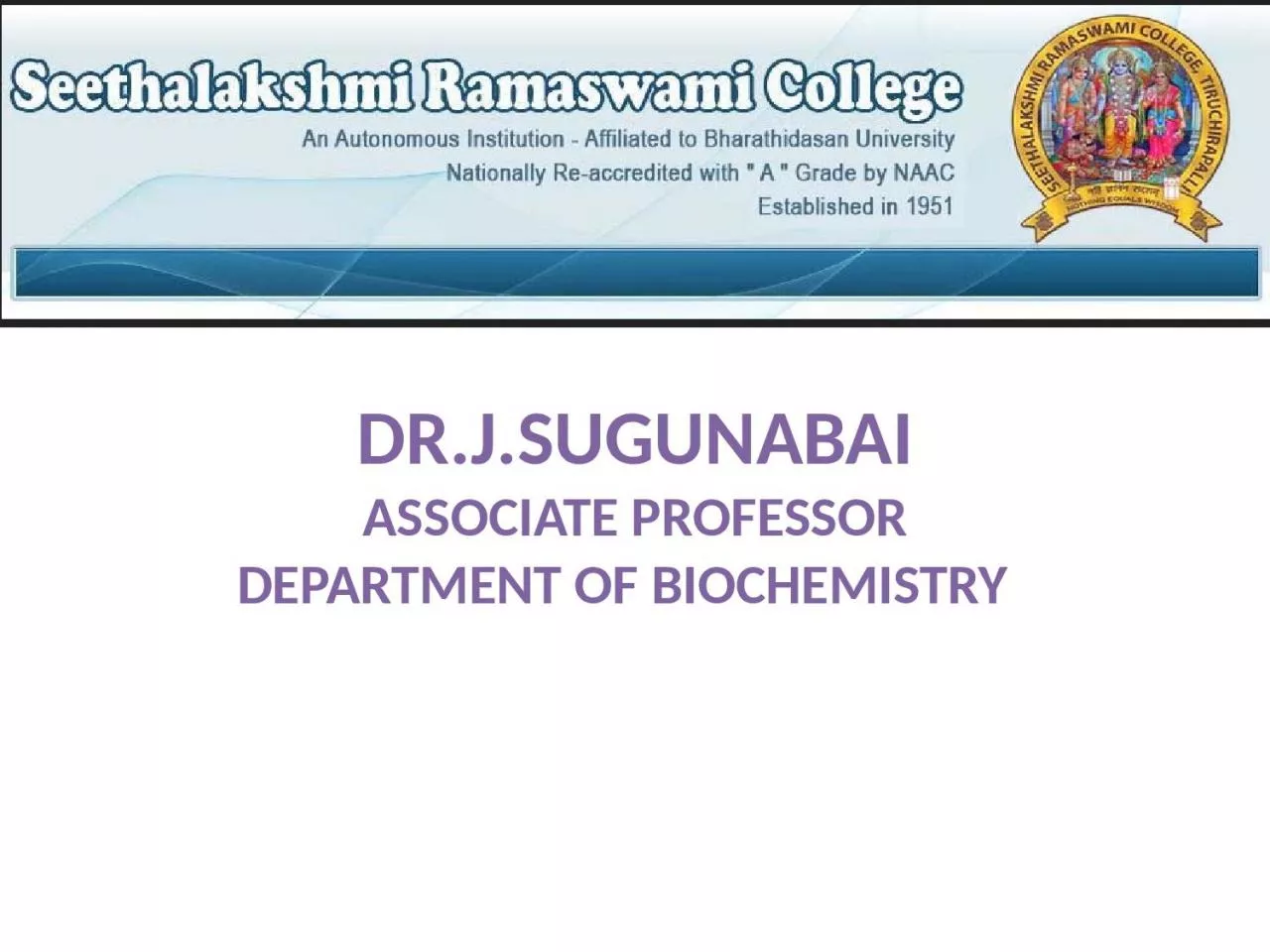 DR.J.SUGUNABAI DR.J.SUGUNABAI