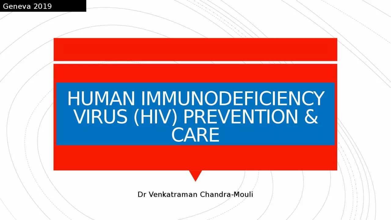 HUMAN IMMUNODEFICIENCY VIRUS (HIV) PREVENTION & CARE