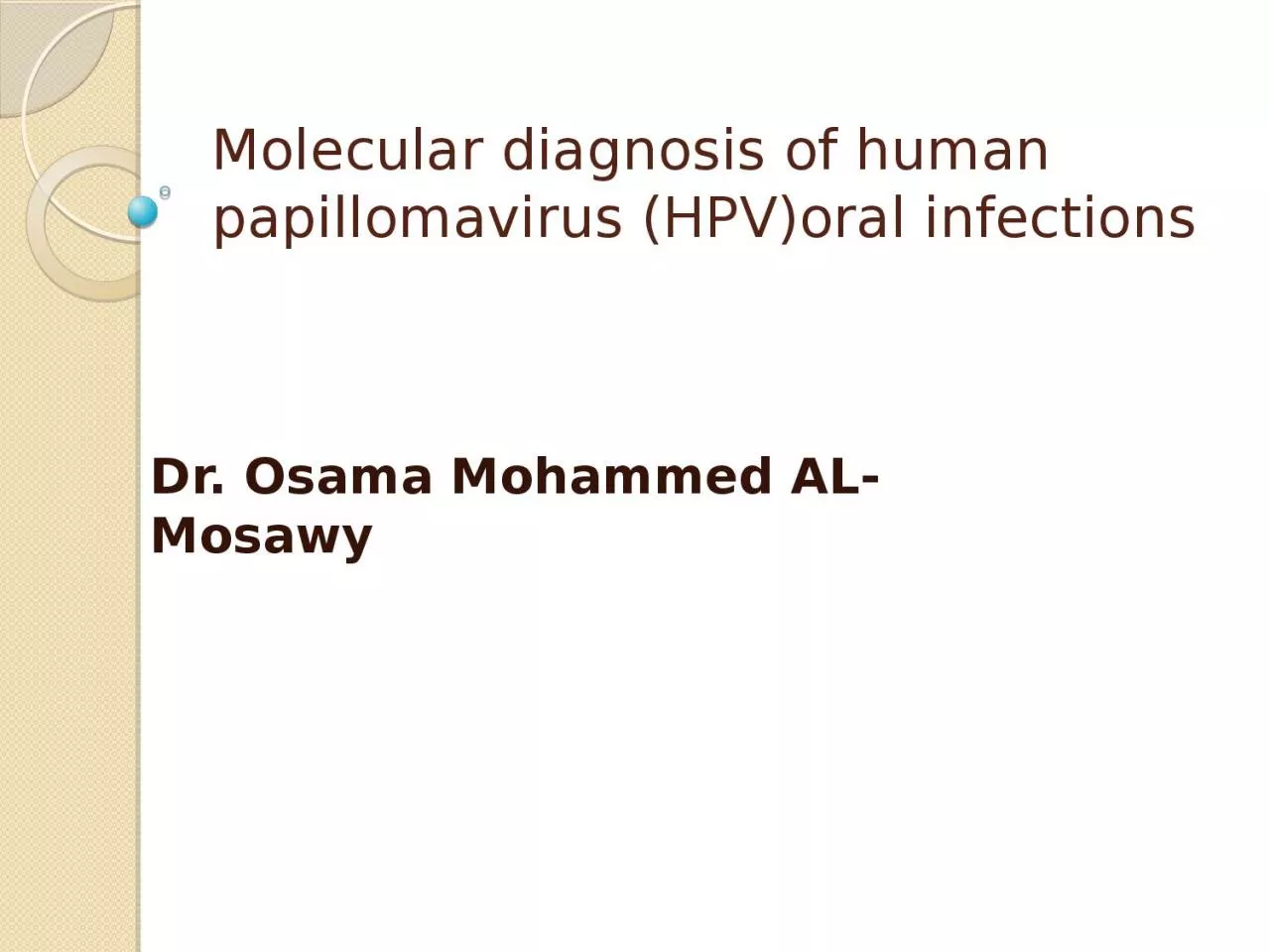 Molecular diagnosis of human