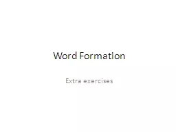 Word Formation  Extra exercises