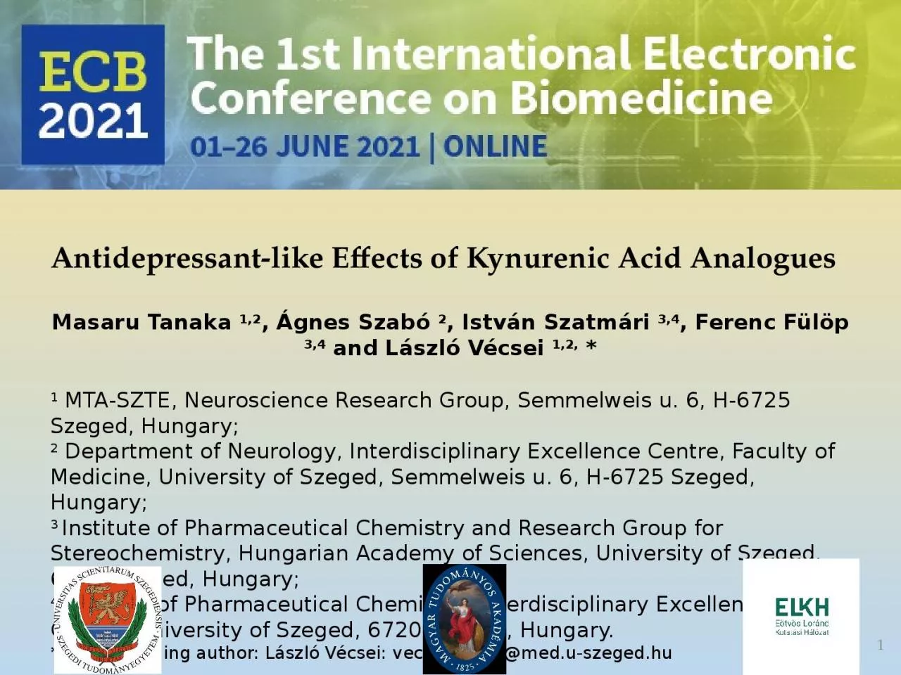 Antidepressant-like Effects of Kynurenic Acid Analogues