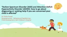 “Autism Spectrum Disorder (ASD) and Attention Deficit Hyperactivity Disorder (ADHD):
