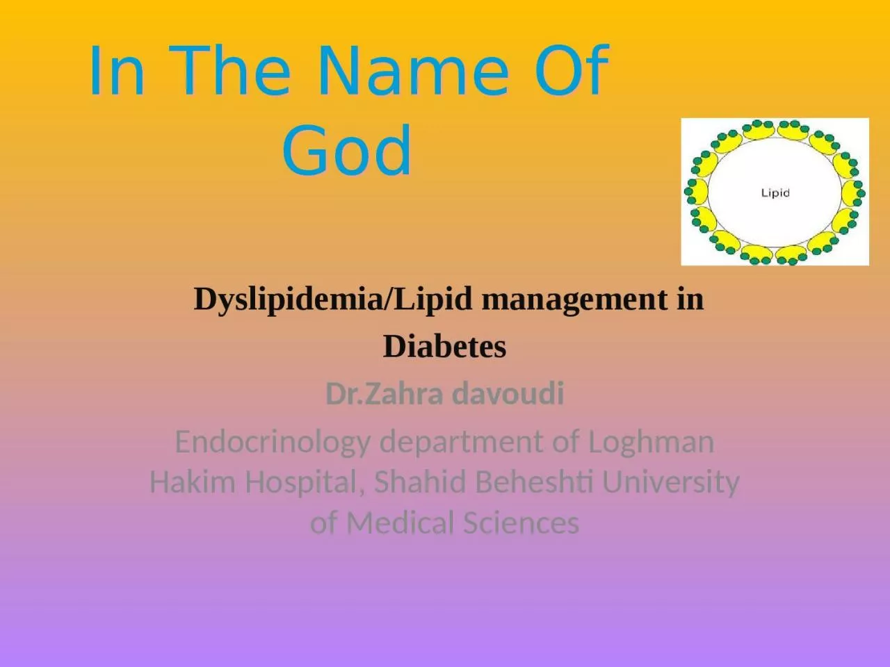 PPT-In The Name Of God Dyslipidemia