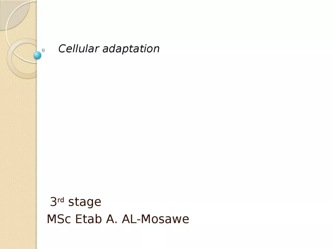 Cellular adaptation  3 rd