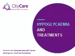 HYPOGLYCAEMIA AND TREATMENTS