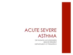 ACUTE SEVERE ASTHMA DR RASMIYA MOHIYADHEEN