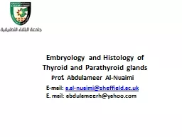 Embryology and Histology of Thyroid and Parathyroid glands