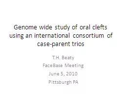 Genome wide study of oral clefts using an international consortium of case-parent trios