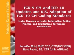 ICD-9-CM and ICD-10 Updates and U.S. Adoption of ICD-10-CM Coding Standard: