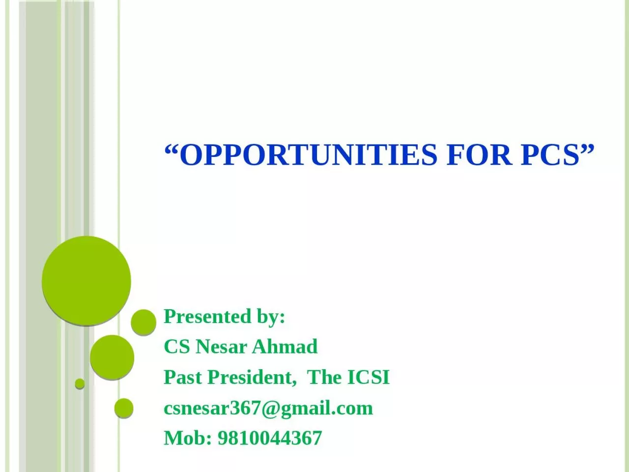 “Opportunities for PCS”
