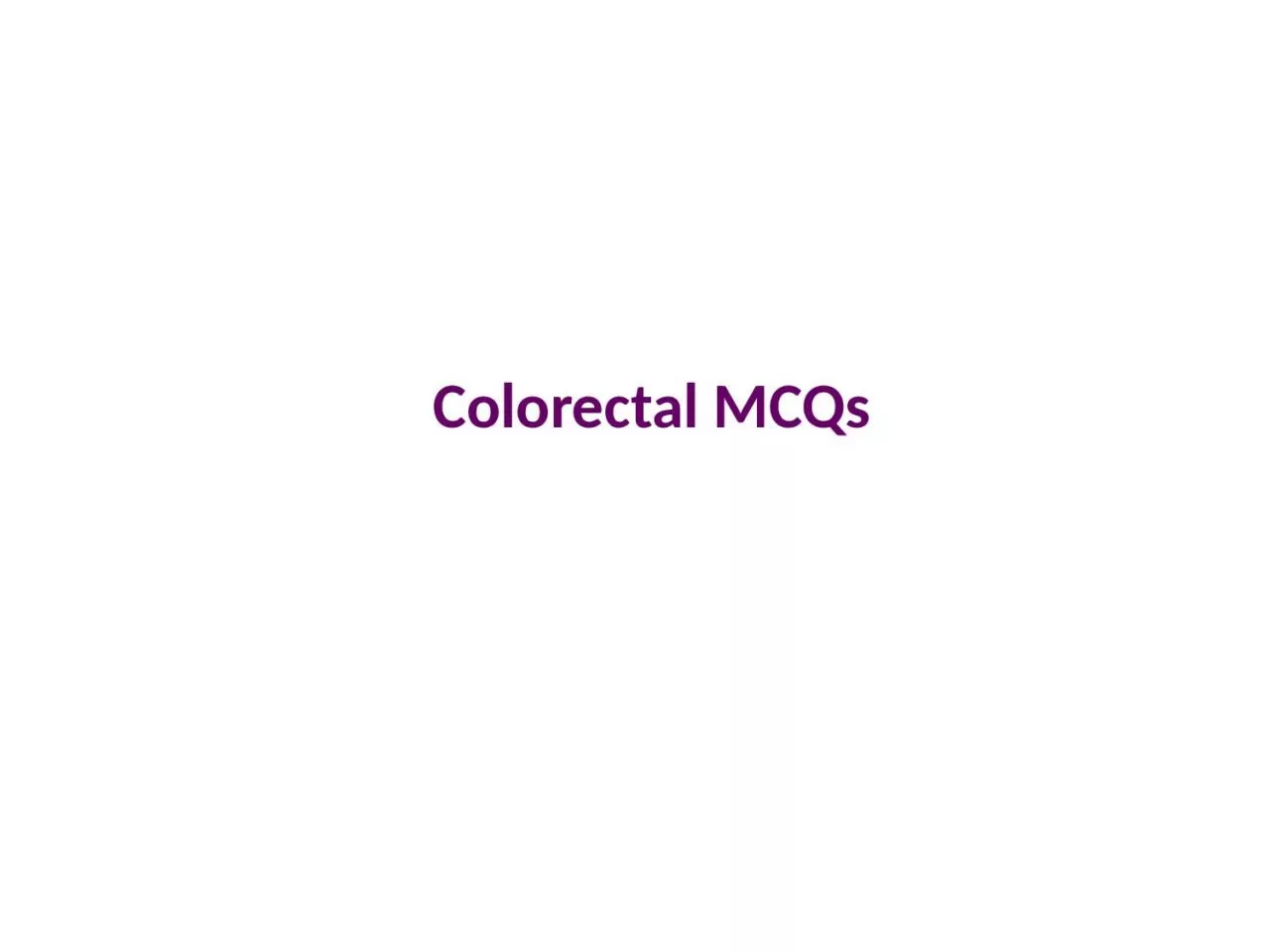 Colorectal MCQs TNM Staging of colorectal cancer