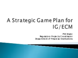A Strategic Game Plan for IG/ECM