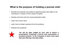 What is the purpose of holding a journal club!