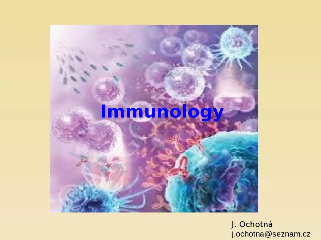 Imunologie seminář 1 J. Ochotná