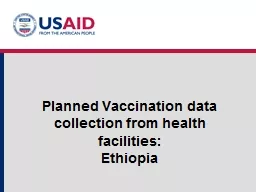 Planned vaccination data collection from health facilities: