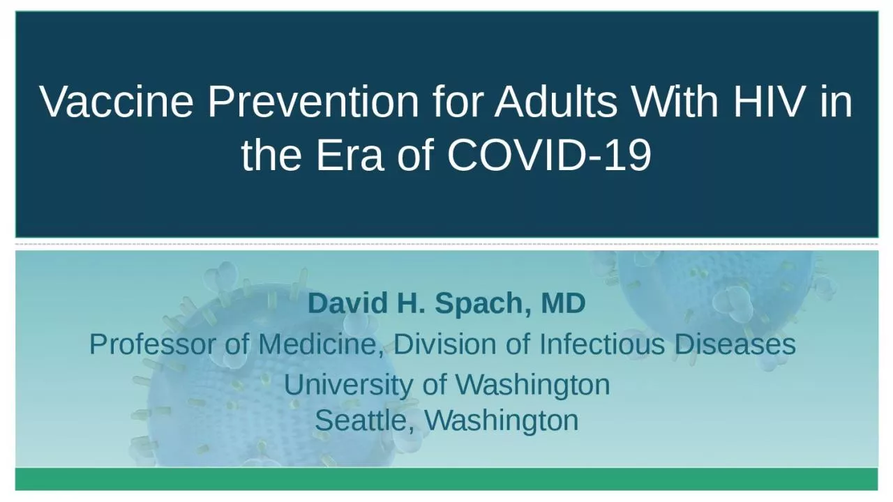 Vaccine Prevention for Adults With HIV in the Era of COVID-19