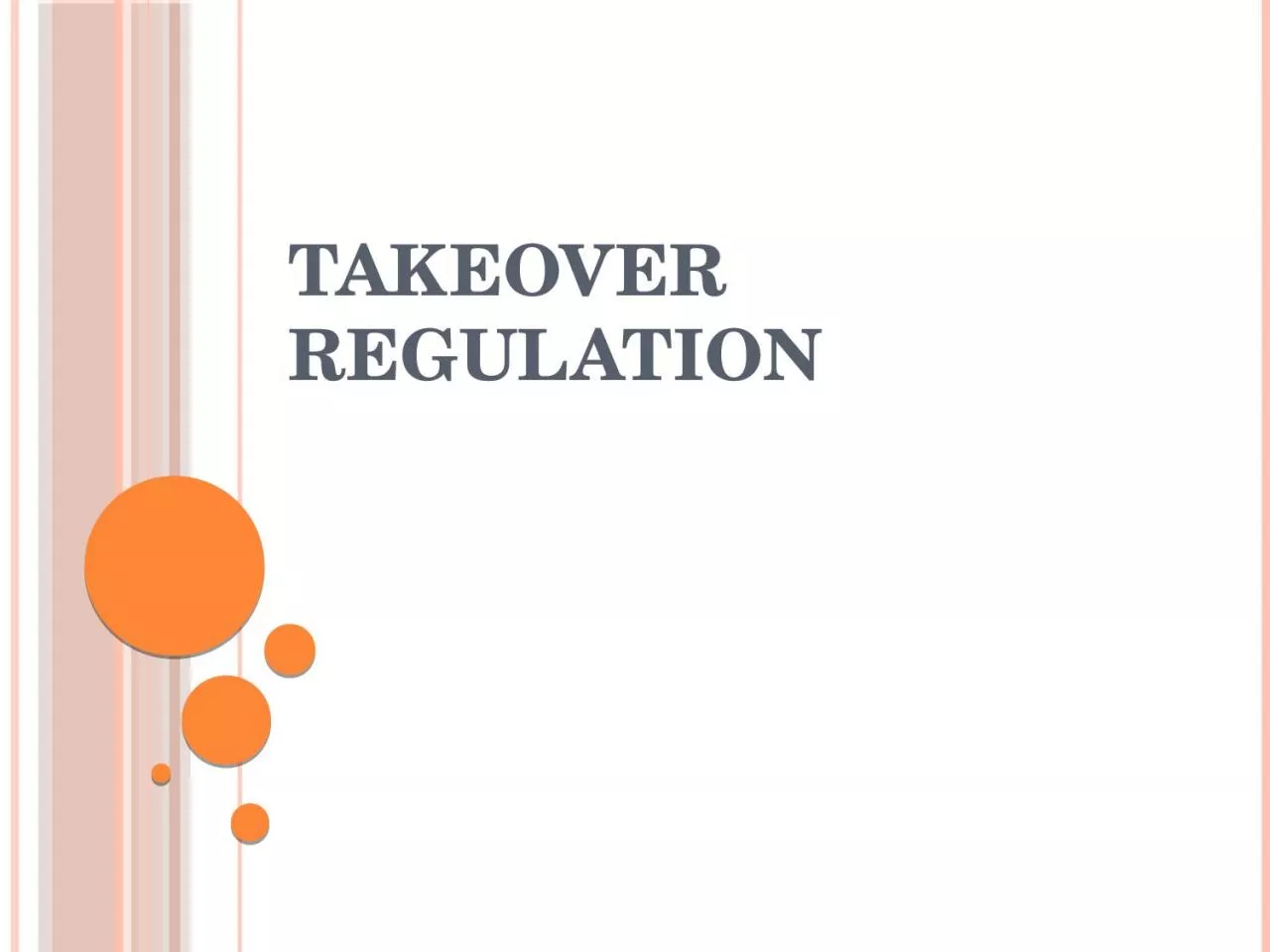 Takeover Regulation Overview