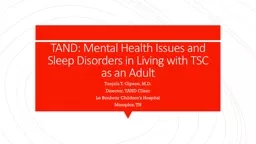 TAND: Mental Health Issues and Sleep Disorders in Living with TSC as an Adult