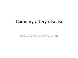 Coronary artery disease Acute coronary syndromes