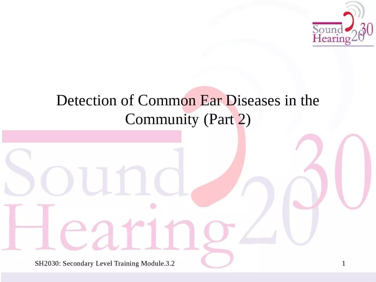 Detection of Common Ear Diseases in the Community (Part 2)