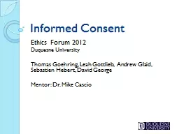 Informed Consent Ethics Forum 2012
