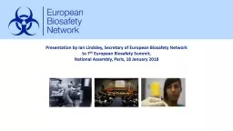 Presentation by Ian Lindsley, Secretary of European Biosafety Network