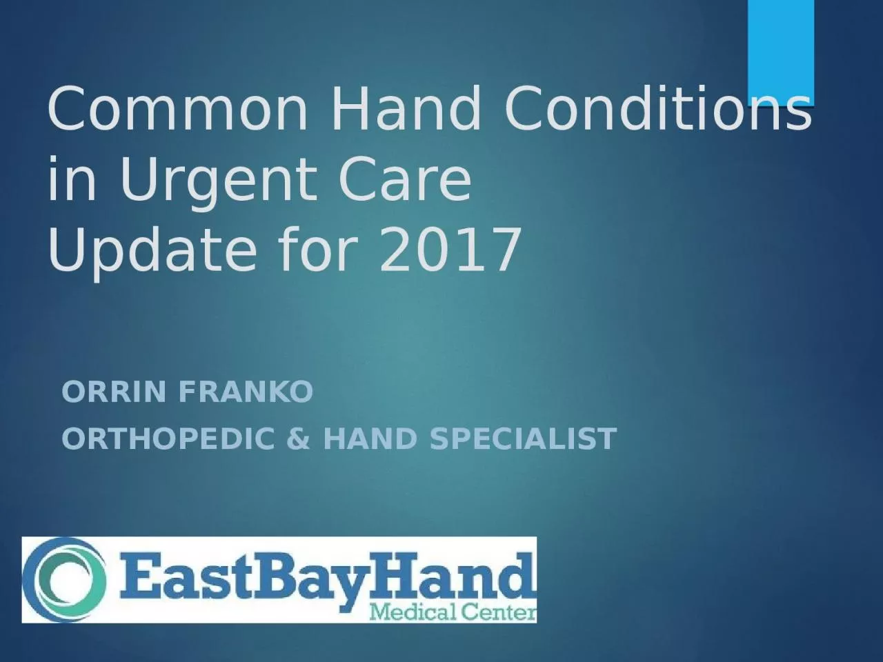 Common Hand Conditions in Urgent Care