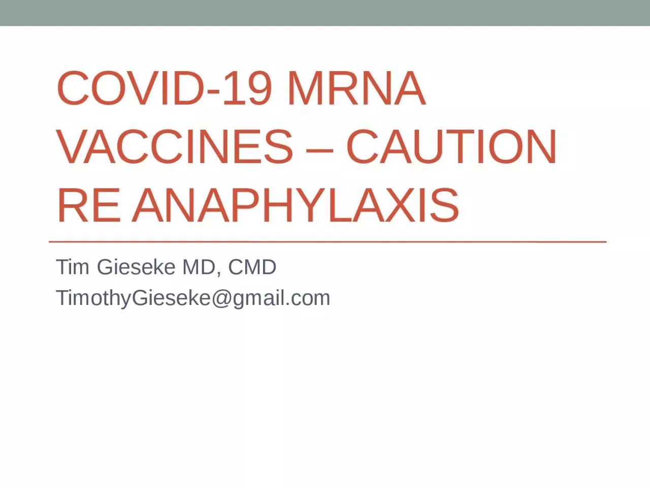 COVID-19 MRNA VACCINES – caution re Anaphylaxis