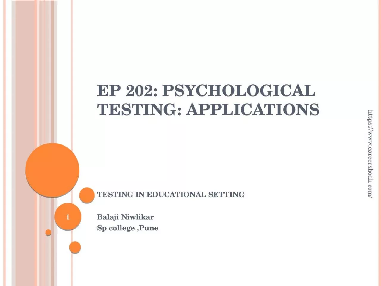 EP 202: PSYCHOLOGICAL TESTING: APPLICATIONS