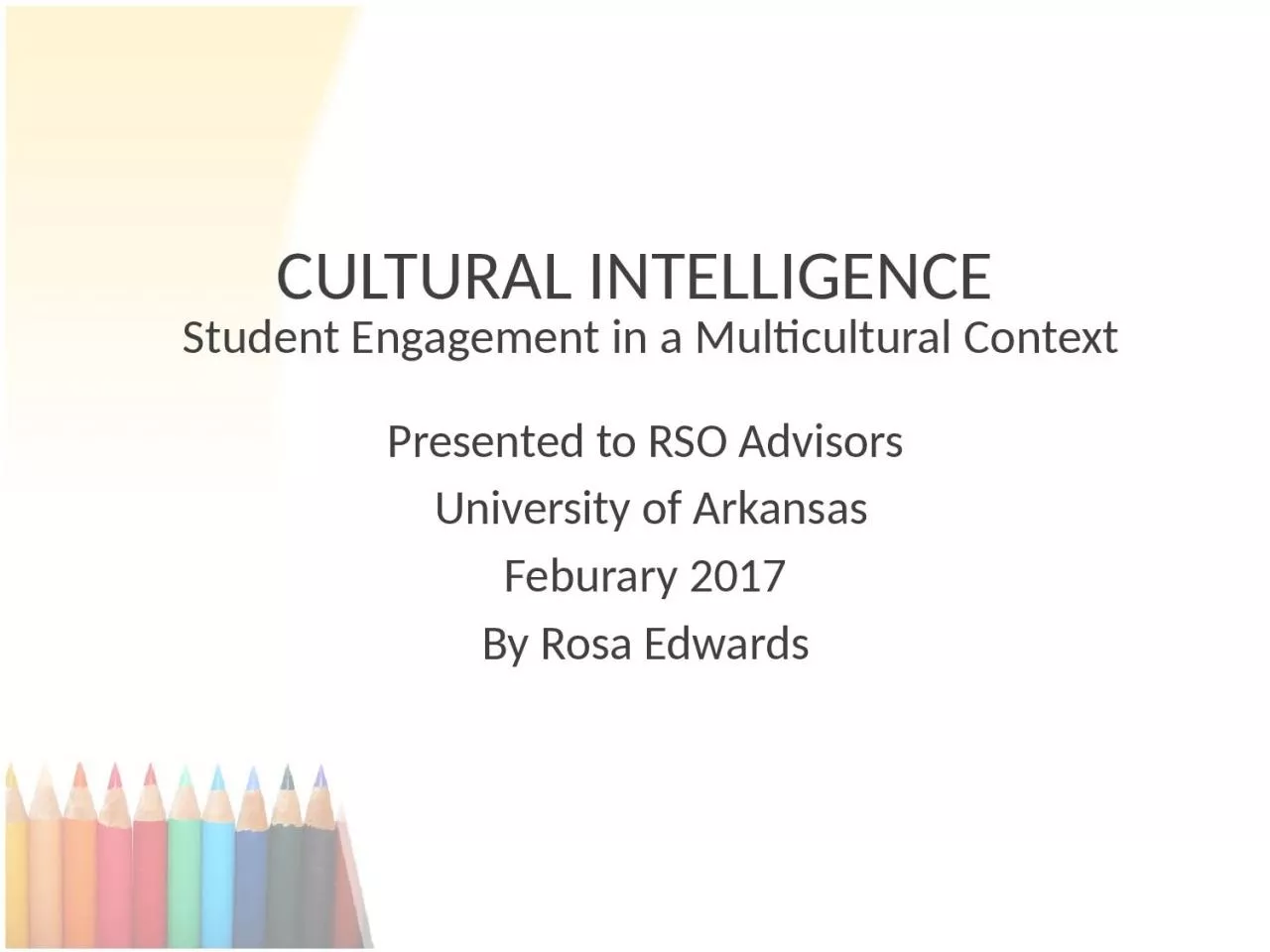 CULTURAL INTELLIGENCE Student Engagement in a