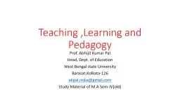 Teaching ,Learning and Pedagogy