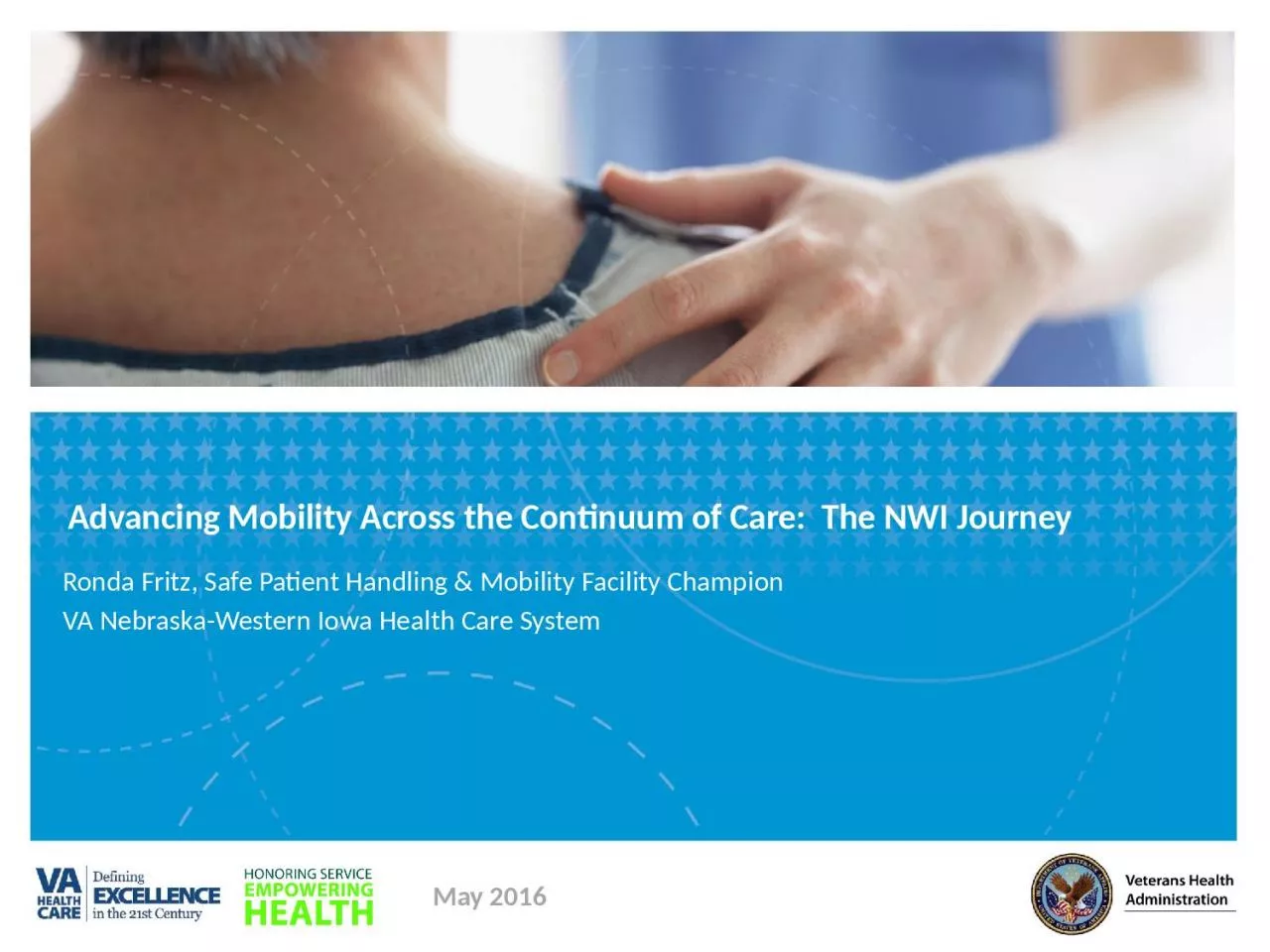 Advancing Mobility   Across the Continuum of Care:  The NWI Journey