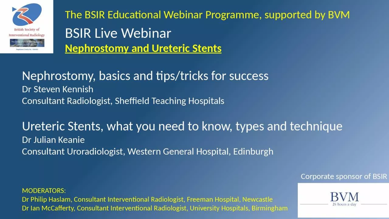 BSIR Live Webinar  Nephrostomy and Ureteric Stents