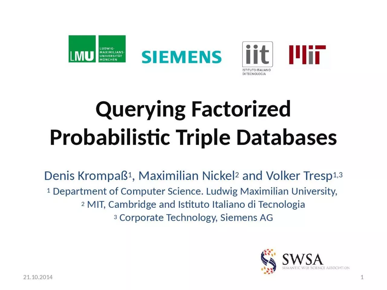 Querying Factorized Probabilistic Triple Databases