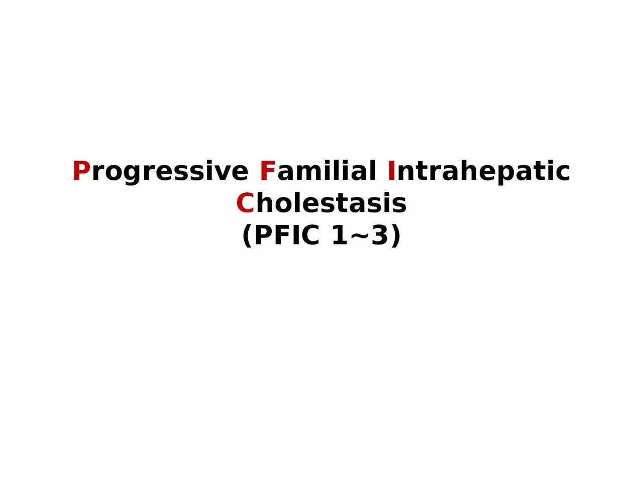 PPT-P rogressive F amilial