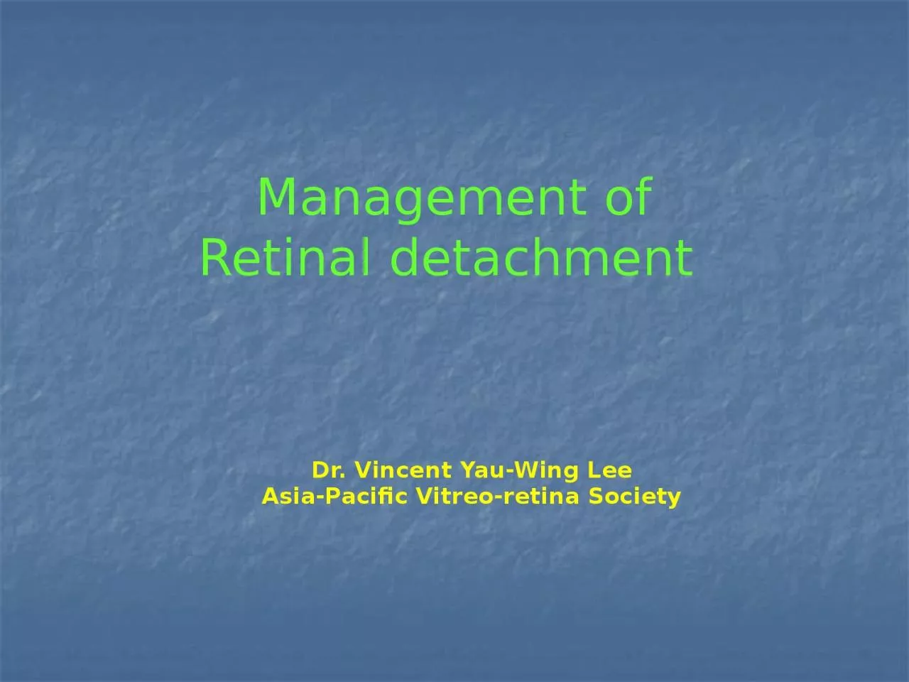 Management  of Retinal detachment