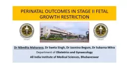 PERINATAL OUTCOMES IN STAGE II FETAL GROWTH RESTRICTION