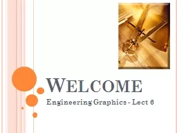 Welcome Engineering Graphics - Lect