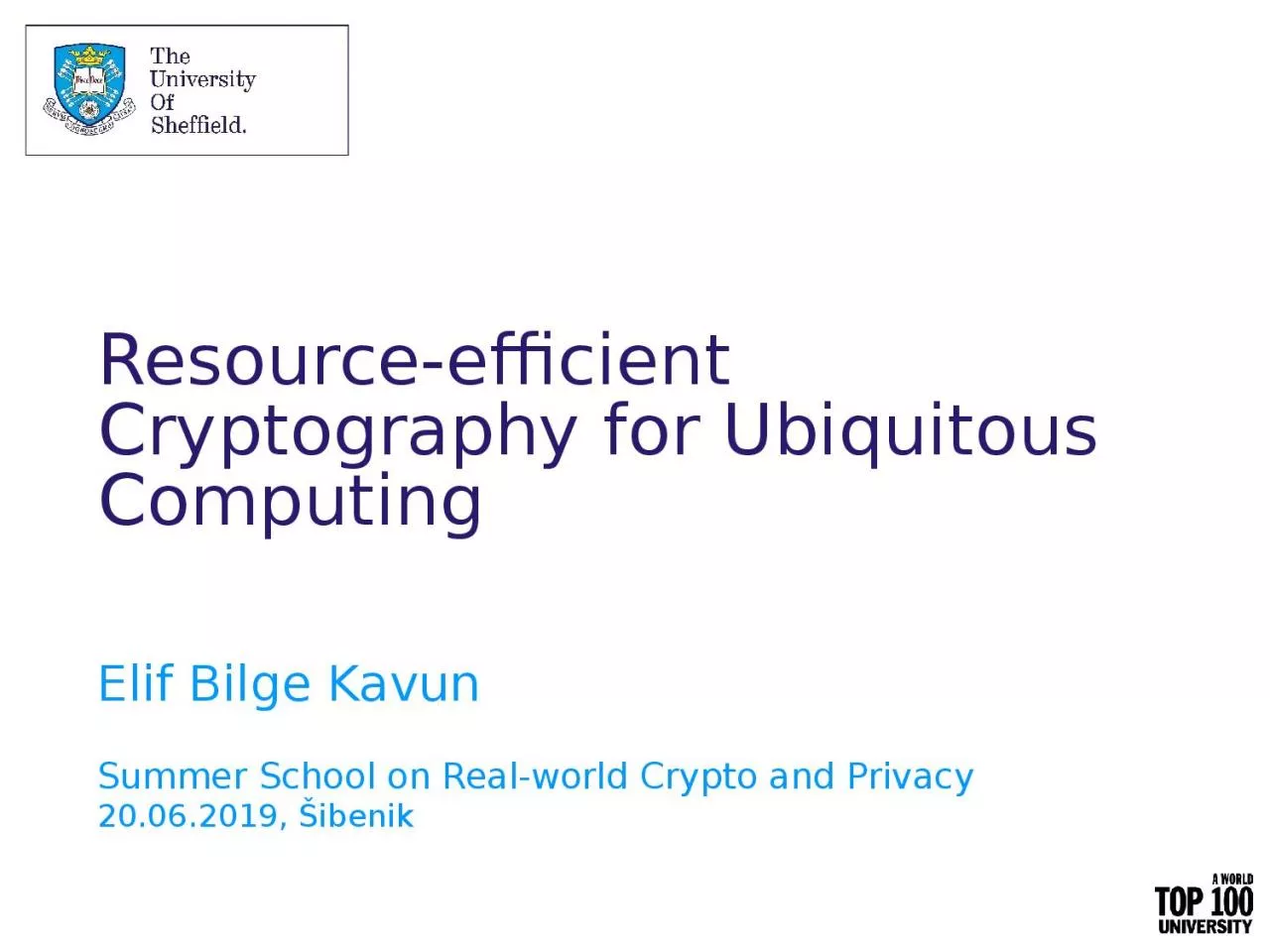 Resource-efficient Cryptography for Ubiquitous Computing