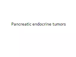 Pancreatic endocrine tumors