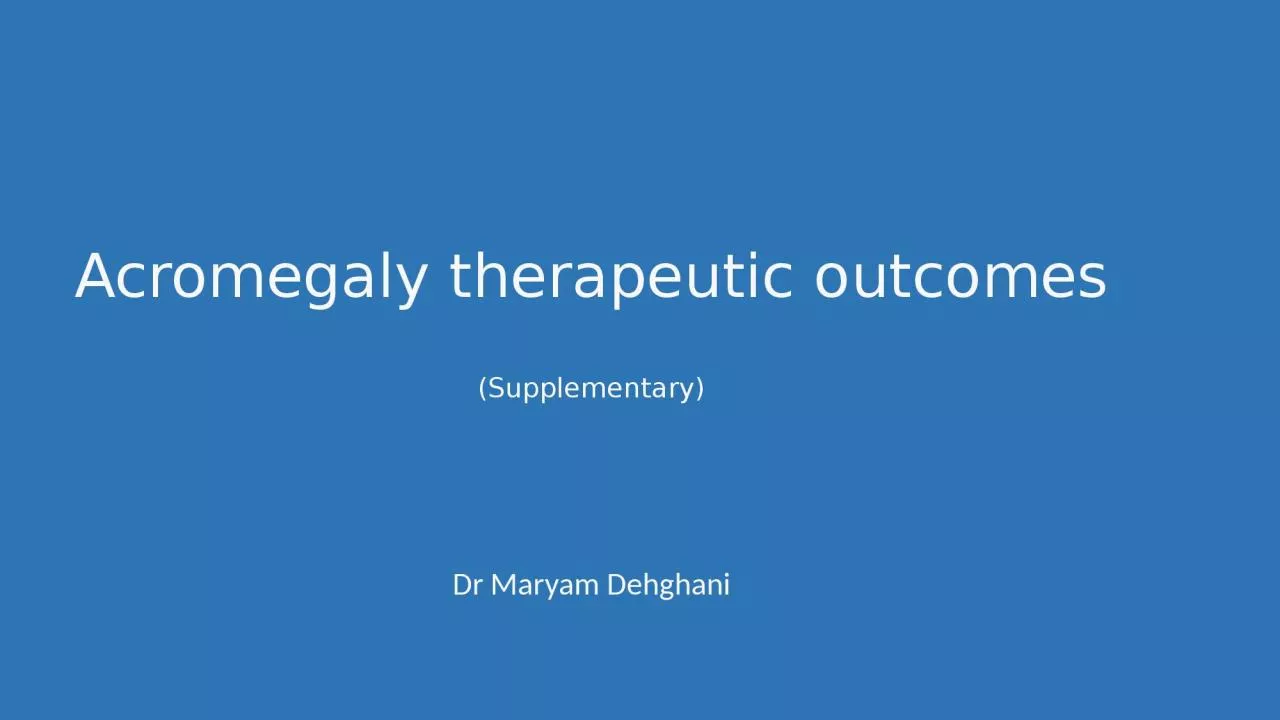 Acromegaly therapeutic outcomes