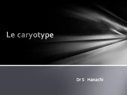 Le caryotype Dr S    Hanachi
