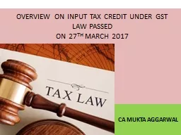 OVERVIEW ON INPUT TAX CREDIT UNDER GST