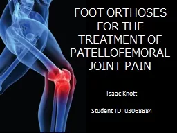 FOOT ORTHOSES FOR THE TREATMENT OF PATELLOFEMORAL JOINT PAIN