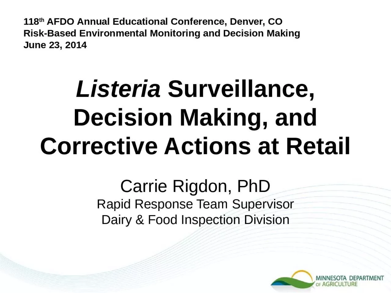 Listeria   Surveillance, Decision Making, and